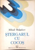 STERGARUL CU COCOS-MIHAIL BULGAKOV-274451