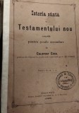 ISTORIA SANTA( SFANTA) A TESTAMENTULUI NOU CALISTRAT COCA 1889 CERNAUTI