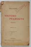 VICTORII PRABUSITE - POEZII de STAN PALANKA , 1921 , DEDICATIE*