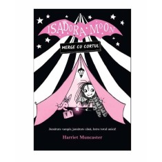 Isadora Moon merge cu cortul. Ed a II a, Harriet Muncaster