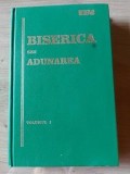 Biserica si adunarea vol 1