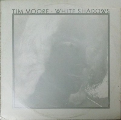 Vinil LP Tim Moore &amp;ndash; White Shadows (VG++) foto
