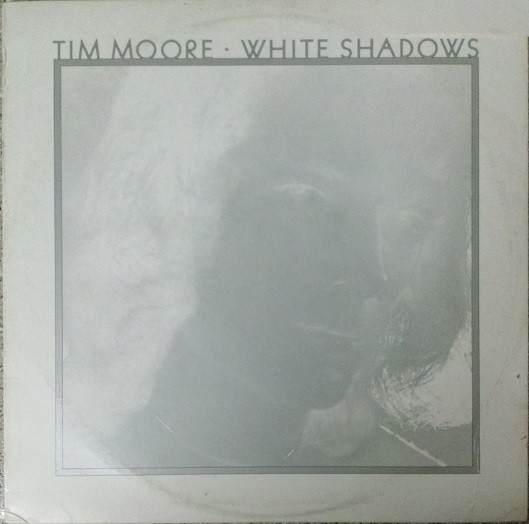 Vinil LP Tim Moore &ndash; White Shadows (VG++)