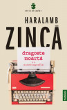 Dragoste moartă - Paperback - Haralamb Zincă - Publisol