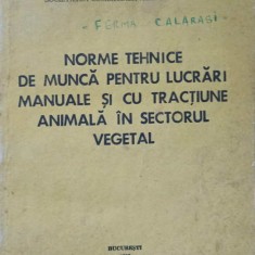 NORME TEHNICE DE MUNCA PENTRU LUCRARI MANUALE SI CU TRACTIUNE ANIMALA IN SECTORUL VEGETAL-KLASSEK MAURA