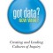 Got Data? Now What?: Creating and Leading Cultures of Inquiry