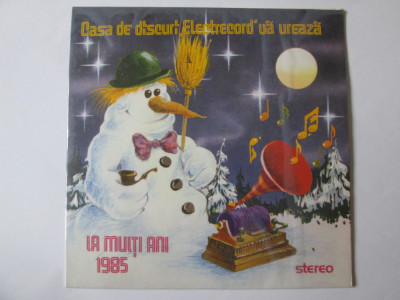 Vinil single 7&amp;#039;&amp;#039;promo Casa de Discuri Electrecord vă urează:La Mulți Ani 1985 foto