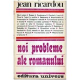 Jean Ricardou - Noi probleme ale romanului - 107007