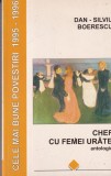 Antologie Dan-Silviu Boerescu - Chef cu femei urate | Carti Beletristica Romana | Editura Allfa | Brosata | 1997 | 477 Pagini