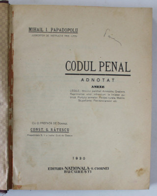 CODUL DE PROCEDURA PENALA ( ART. 1 -246 ) ADNOTAT de CONST. G. RATESCU si N. PAVELESCU , 1930 foto