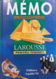 Memo enciclopedie larousse pentru tineret