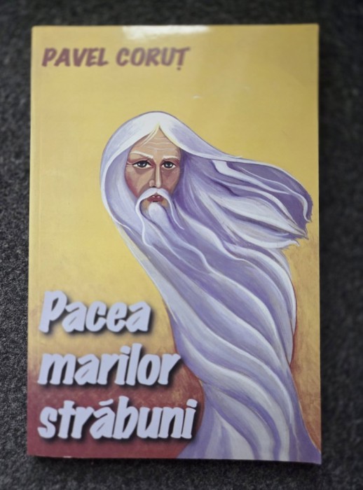 PACEA MARILOR STRABUNI - Pavel Corut