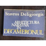 ARHITECTURA NARATIVA IN DECAMERONUL - STAVROS DELIGEORGIS