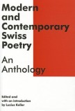 Modern and Contemporary Swiss Poetry: An Anthology