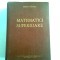 MATEMATICI SUPERIOARE - ROMULUS CRISTESCU