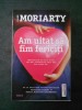 LIANE MORIARTY - AM UITAT SA FIM FERICITI