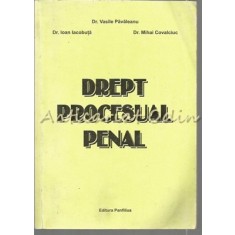 Drept Procesual Penal - Vasile Pavaleanu, Ioan Iacobuta, Mihai Covalciuc