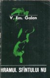 Hramul sfantului nu - V. Em. Galan