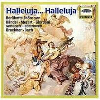 Halleluja... Halleluja - Beruhmte Chore von Handel, Mozart, Bach, etc. (CD) foto