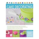 The Complete Photo Guide To Cake Decorating