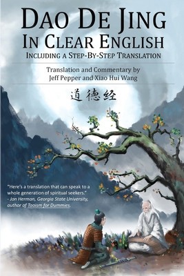 Dao De Jing in Clear English: Including a Step-by-Step Translation foto