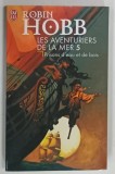 LES AVENTURIERS DE LA MER TOME 5 , PRISONS D'EAU ET DE BOIS par ROBIN HOBB , 2005