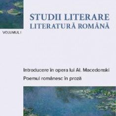 Studii literare Vol.1: Literatura romana - Mihai Zamfir