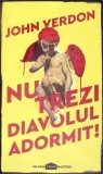 NU TREZI DIAVOLUL ADORMIT!-JOHN VERDON-350510