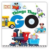 Disney Baby Things That Go | DISNEY BOOK GROUP