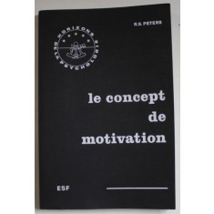 LE CONCEPT DE MOTIVATION par R.S.PETERS , 1973