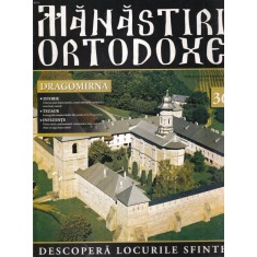 Manastiri Ortodoxe, nr. 36: Dragomirna