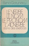 Elena Gorunescu - Le verbe, le nom, le pronom, l'adverbe dans des exercices