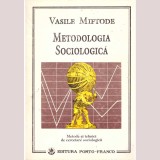 Vasile Miftode - Metodologia sociologica - 136190