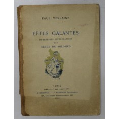 FETES GALANTES par PAUL VERLAINE , nombreuses lithographies par SERGE DE SOLOMKO , 1925