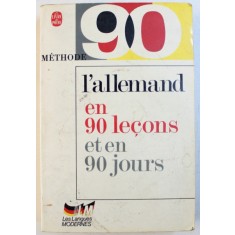 METHODE - L &#039; ALLEMAND EN 90 LECONS ET EN 90 JOURS par ALPHONSE JENNY , 1970