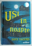 USI IN NOAPTE de DAVE EGGERS , 2025