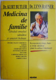 Medicina de familie. Ghidul omului sanatos si uneori bolnav &ndash; Kurt Butler, Lynn Rayner (coperta putin patata)
