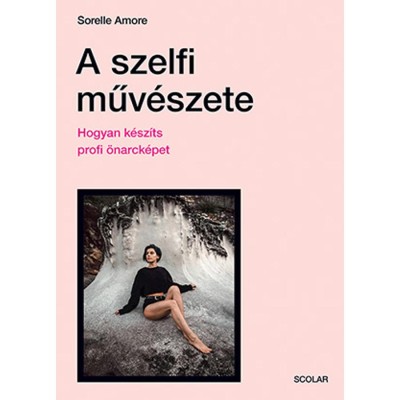 A szelfi műv&amp;eacute;szete - Hogyan k&amp;eacute;sz&amp;iacute;ts profi &amp;ouml;narck&amp;eacute;pet - Sorelle Amore foto