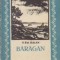 Baragan, Volumul I (Biblioteca Taranului Muncitor)