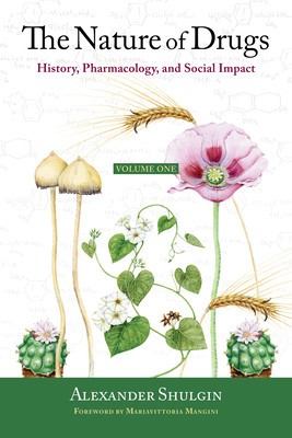 The Nature of Drugs: History, Pharmacology, and Social Impact foto