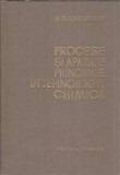 Procese si aparate principale in tehnologia chimica - A. G. Casatchin