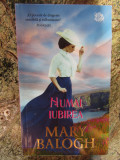 NUMAI IUBIREA-MARY BALOGH