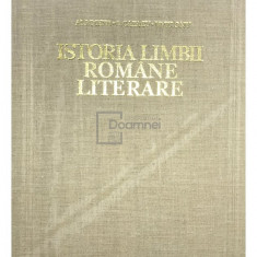 Al. Rosetti - Istoria limbii române literare - vol. 1 (editia 1971)