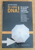 Eu votez DNA! De ce merita sa aparam institutiile anticoruptie - Cristian Ghinea, Humanitas