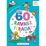 60 ravasz feladat - 4-5 &eacute;veseknek - De&aacute;kn&eacute; B. Katalin