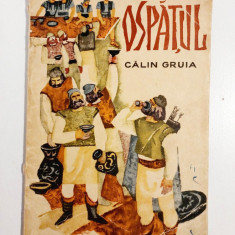 Ospatul, Calin Gruia, Editura Tineretului 1965, Ilustratii T Bogoi