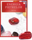 Jasp rosu. Volumul 17. Energia pietrelor