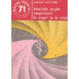 Infectiile acute respiratorii la sugar si la copil