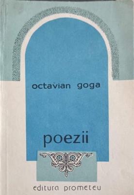 POEZII-OCTAVIAN GOGA foto