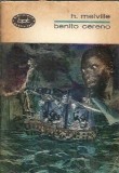 Benito Cereno - Herman Melville editura pentru literatura, Biblioteca pentru Toti, 1967, 400 pagini, literatura clasica, roman